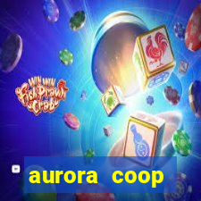 aurora coop trabalhe conosco